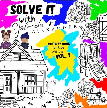 Solve It With Gabriela and Alexander: Activity Book for Kids