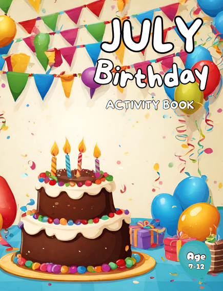 July Birthday: Activity Book For Kids