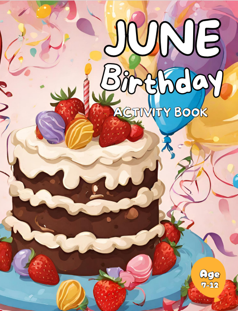 June Birthday: Activity Book For Kids